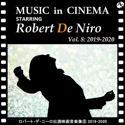 アルバム/ロバート・デ・ニーロ出演映画音楽集(8) 2019-2020/Various Artists
