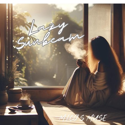 シングル/Lazy Sunbeam/Mico's Muse