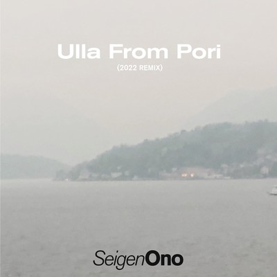 Ulla From Pori [2022 REMIX] (Binaural)/Seigen Ono Quartet