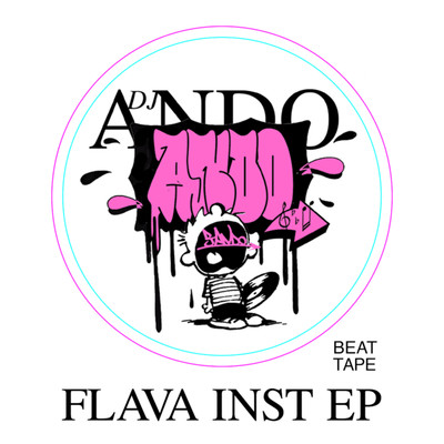 FLAVA INST EP (BEAT TAPE)/DJ ANDO