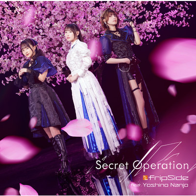 Secret Operation/fripSide feat. Yoshino Nanjo