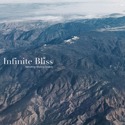 アルバム/Infinite Bliss - Elevating Healing Sounds-/RELAX WORLD