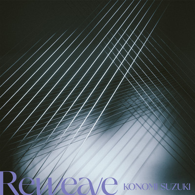 シングル/Reweave(English Version)/鈴木このみ
