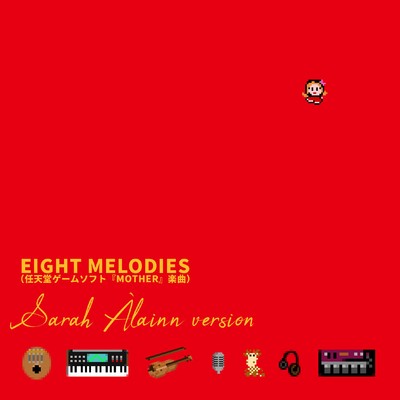 シングル/Eight Melodies - Sarah Alainn Version/サラ・オレイン