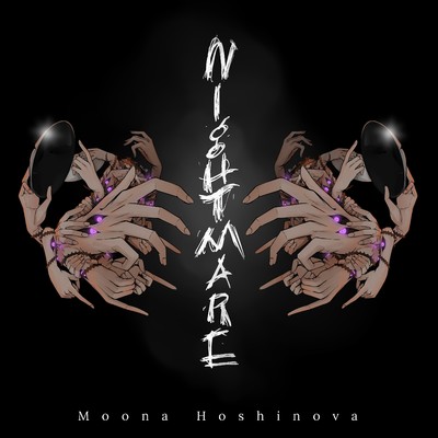 シングル/Nightmare(Instrumental)/Moona Hoshinova