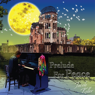 アルバム/Prelude For Peace/ジェイコブ・コーラー