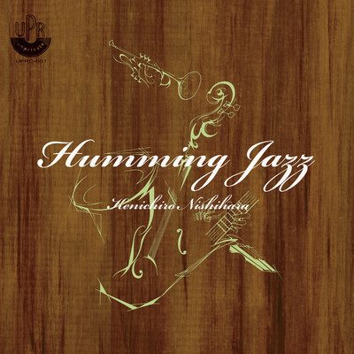 アルバム/Humming Jazz (2025 Wax Alchemy Remastered)/Kenichiro Nishihara
