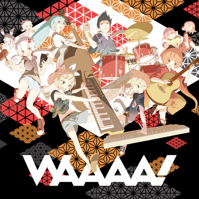 WAAAA！ (feat. 鏡音リン & 鏡音レン)/GYARI(ココアシガレットP)