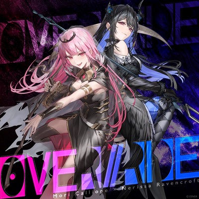 OVER／／RIDE/Mori Calliope