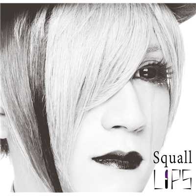 アルバム/Squall C-TYPE/LiPS