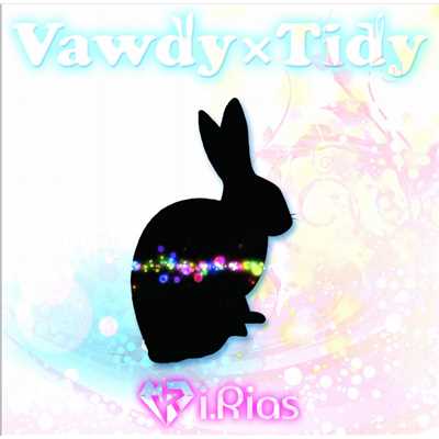 アルバム/Vawdy×Tidy【TYPE-A】/i.Rias