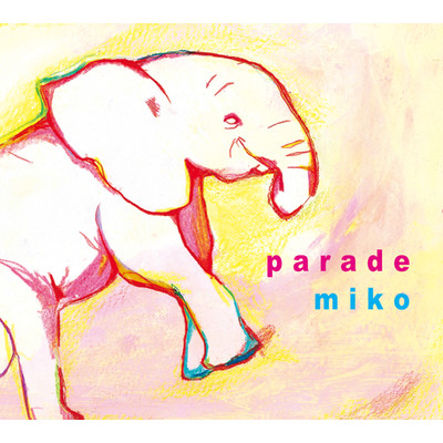 Parade/Miko