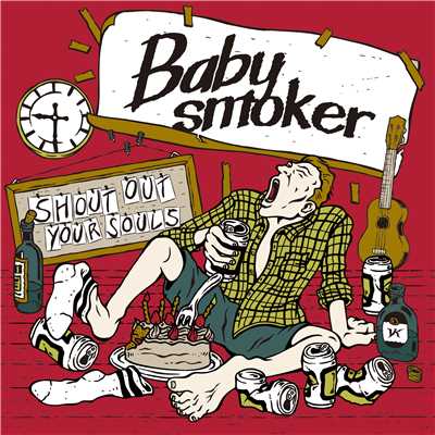 アルバム/SHOUT OUT YOUR SOULS/Baby smoker