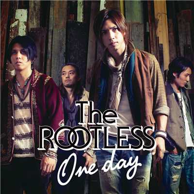 One day -TV Version-/The ROOTLESS