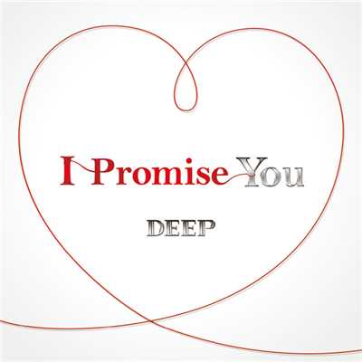 アルバム/I Promise You/DEEP