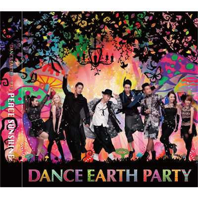 シングル/PEACE SUNSHINE/DANCE EARTH PARTY