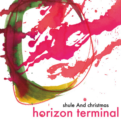 シングル/horizon terminal/shule And christmas