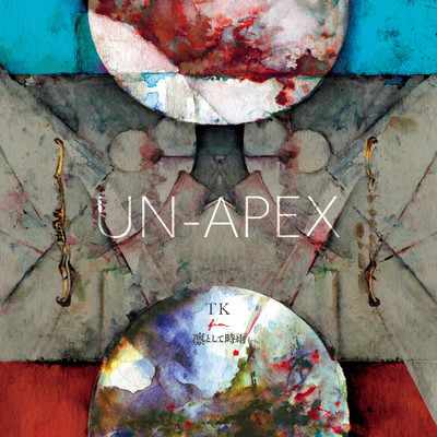 アルバム/UN-APEX/TK from 凛として時雨