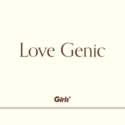 Love Genic/Girls2