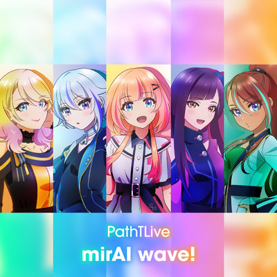シングル/mirAI wave！/PathTLive