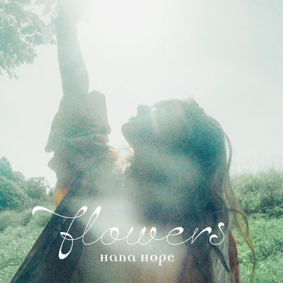 flowers(English version)/Hana Hope