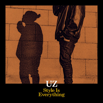 シングル/Style Is Everything/UZ