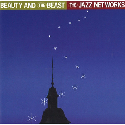 アルバム/Beauty and the Beast/The Jazz Networks