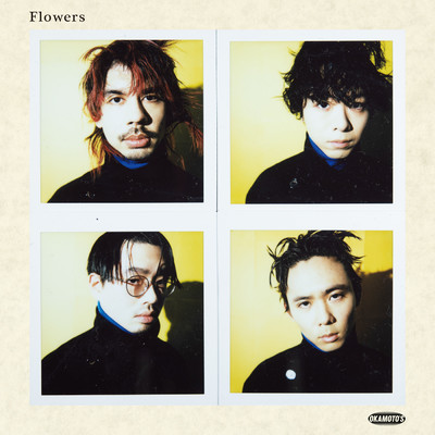 シングル/Flowers/OKAMOTO'S