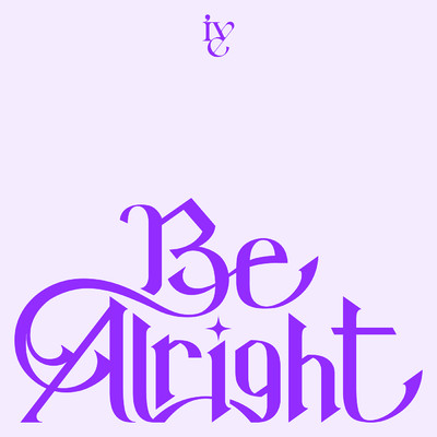 シングル/Be Alright/IVE