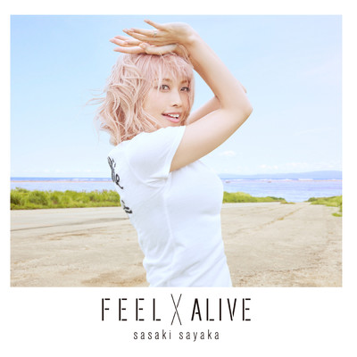 アルバム/FEEL×ALIVE/佐咲紗花
