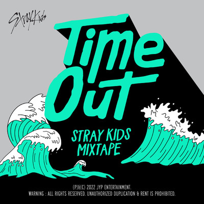 シングル/Mixtape : Time Out/Stray Kids