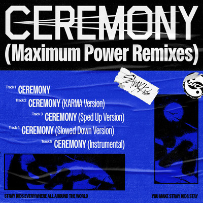 アルバム/CEREMONY (Maximum Power Remixes)/Stray Kids