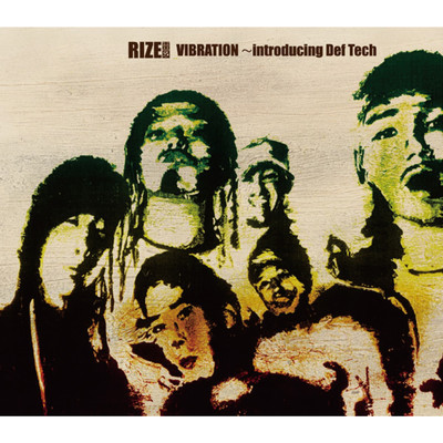 アルバム/VIBRATION ～introducing Def Tech/RIZE