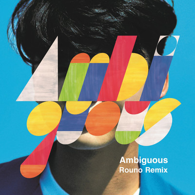 シングル/Ambiguous (Rouno Remix)/Kenta Dedachi
