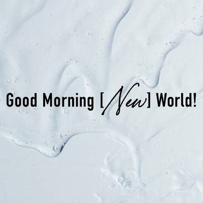Good Morning [New] World！/BURNOUT SYNDROMES
