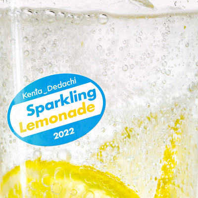 シングル/Sparkling Lemonade/Kenta Dedachi