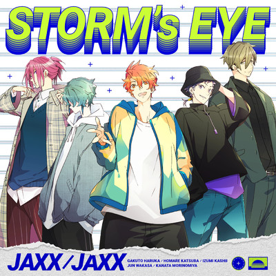 STORM's EYE/UniteUp！／JAXX／JAXX