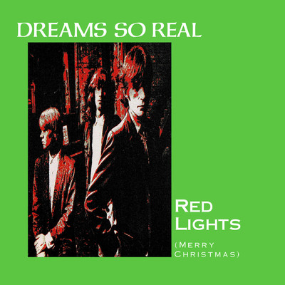 Red Lights (Merry Christmas)/Dreams So Real