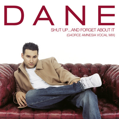 Shut Up... and Forget About It (G4orce Amnesia Vocal Mix)/Dane Bowers
