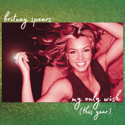 シングル/My Only Wish (This Year)/Britney Spears