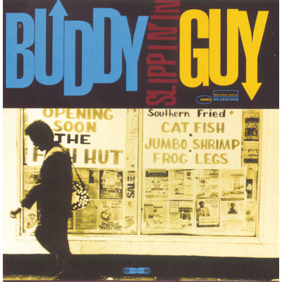 Slippin' In/Buddy Guy