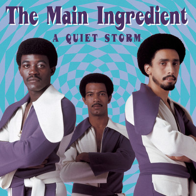 アルバム/A Quiet Storm/The Main Ingredient