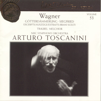 Wagner: Gotterdammerung ／ Siegfried Excerpts/Arturo Toscanini