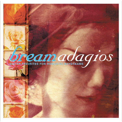 アルバム/Bream Adagios: Guitar Favorites for Romantic Daydreams/Julian Bream
