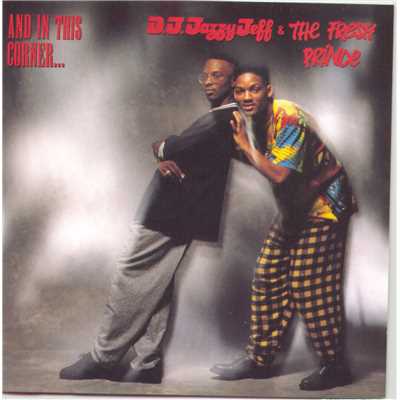 Everything That Glitters (Ain't Always Gold)/DJ Jazzy Jeff & The Fresh Prince