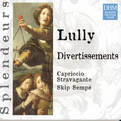アルバム/DHM Splendeurs: Lully Divertissiments/Skip Sempe
