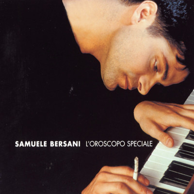 l'Oroscopo Speciale/Samuele Bersani