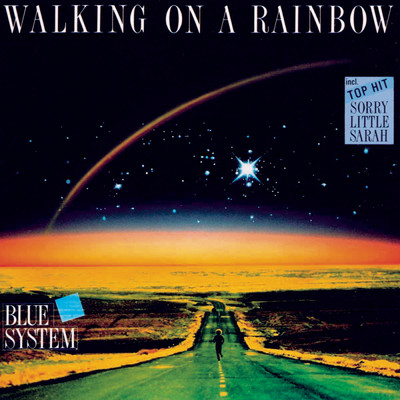 アルバム/Walking On A Rainbow/Blue System