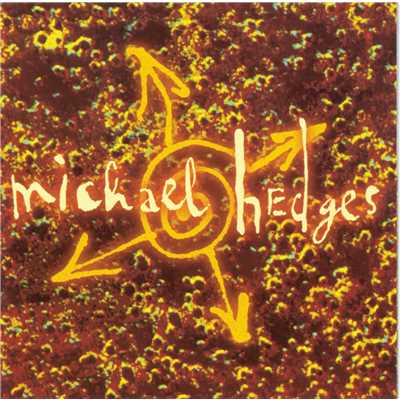 アルバム/Oracle/Michael Hedges