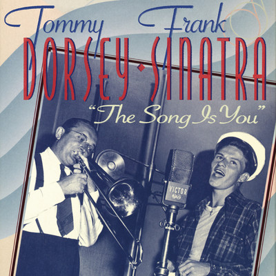 April Played the Fiddle (From ”If I Had My Way”)/Frank Sinatra／The Tommy Dorsey Orchestra